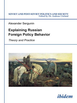 cover image of Explaining Russian Foreign Policy Behavior